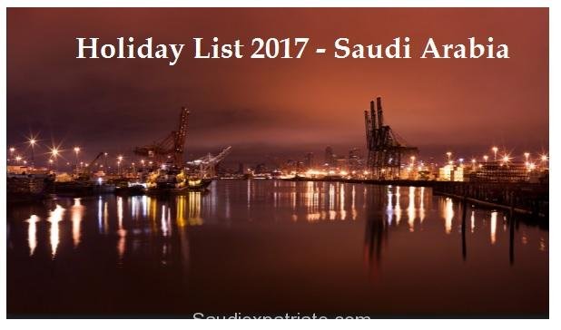 List of National Public Holidays in Saudi Arabia 2017  Saudi Expatriate