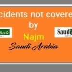 Saudi Accidents which aren't covered by Najm company-SaudiExpatriate.com