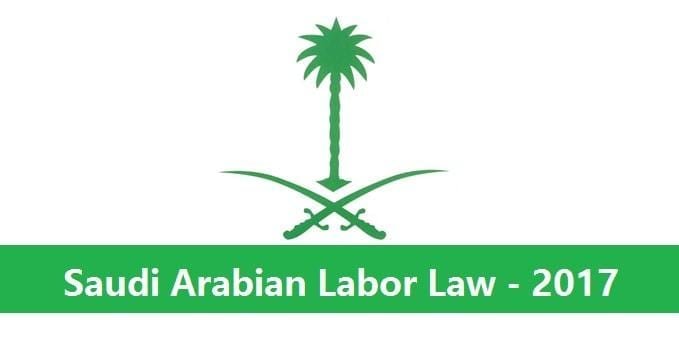 Saudi Labor Law - Updated 2017, Overview of KSA Labor Laws-SaudiExpatriate.com