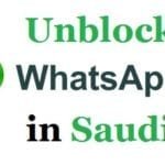 How to Use Unblock Whatsapp in Saudi Arabia (KSA)