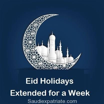 Extended Week Holiday in Saudi Arabia for Eid-ul-Fitr 