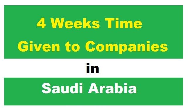 4 Weeks Time given to Companies to correct their Status-SaudiExpatriate.com