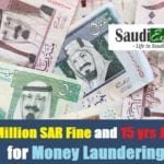 7 Million SAR Fine and 15 yrs Jail for Money Laundering-SaudiExpatriate