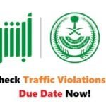 Check Traffic Penalties Due Date On Phone Online-SaudiExpatriate.com