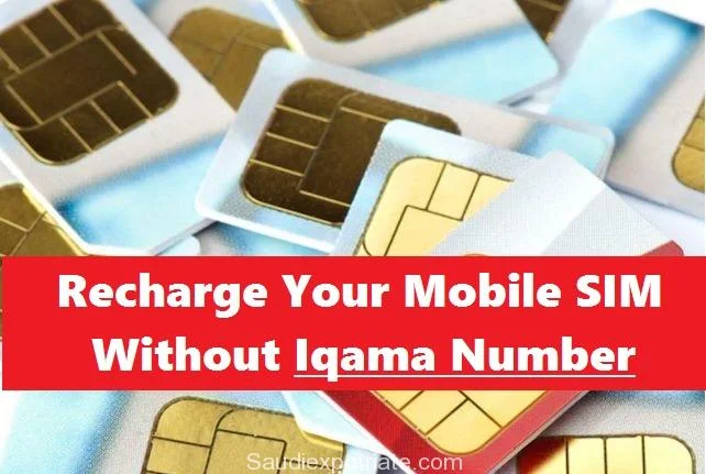 number iqama recharge without saudi mobile sim card saudiexpatriate mobily zain any sawa
