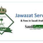 List of Jawazat Services & Fees in Saudi Arabia-SaudiExpatriate.com