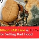 10 Million Fine & 10 Years Jail for Selling Bad Food-SaudiExpatriate.com