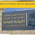 Fine of 3 Million & 5 Years Jail for Spreading Rumours-SaudiExpatriate.com