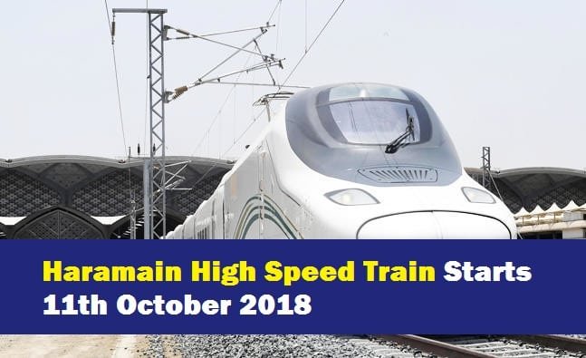 Haramain High Speed Train Starts 11th October 2018
