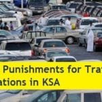 New Punishments for Traffic Violations in KSA-SaudiExpatriate.com