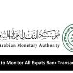 SAMA to Monitor All Expats Bank Transactions-SaudiExpatriate.com