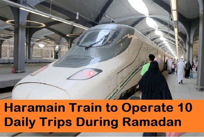 Haramain Train will do 10 trips between Makkah & Madina during Ramadan-SaudiExpatriate.com