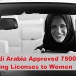 Saudi Arabia approved 75000 driving licenses to women drivers-SaudiExpatriate.com