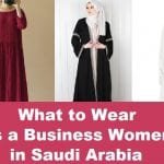 What to Wear as a Business Women in Saudi Arabia