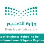 Expat Students School to be continued even if Iqama Expires