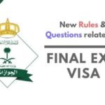 Rules & Questions related to Final Exit Visa Saudi