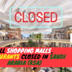 All Shopping Malls, Restaurants closed in Saudi Arabia (KSA)