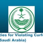 Penalties for Violating Curfew in KSA (Saudi Arabia)-SaudiExpatriate.com