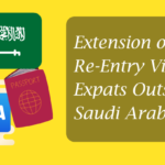 Extension of Exit Re-Entry Visa for Expats Outside Saudi Arabia