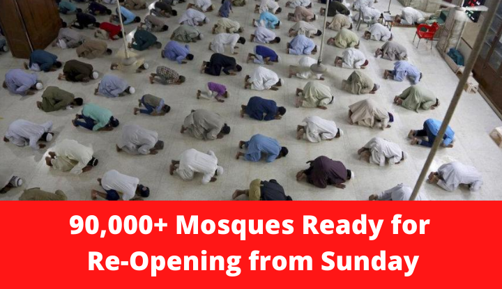 90,000+ Mosques Ready for Re-Opening from Sunday