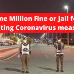 One Million Fine or Jail for Violating Coronavirus measures