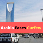Saudi Arabia Eases Curfew Hours