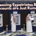 Freezing Expatriates Bank Accounts are Just Rumours