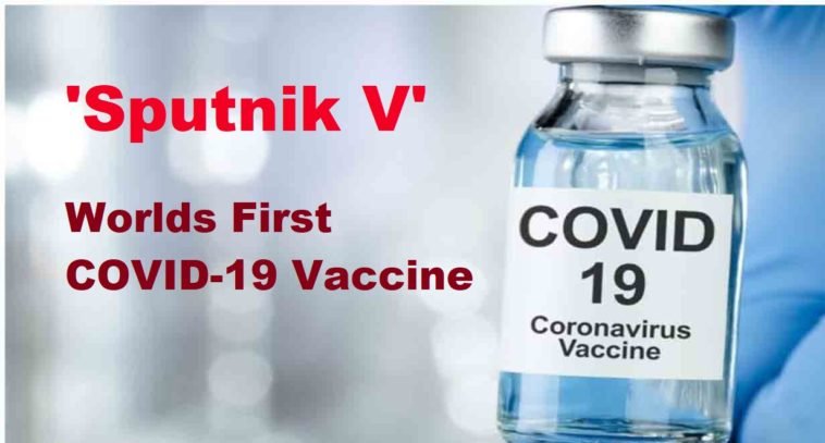 Sputnik V - Worlds First COVID-19 Vaccine by Russia-SaudiExpatriate.com