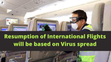 Resumption of International Flights will be based on Virus spread