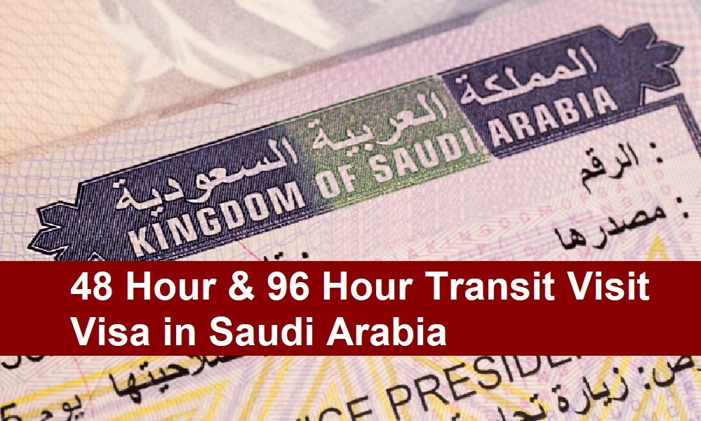 48 Hour & 96 Hour Transit Visit Visa in Saudi Arabia-SaudiExpatriate.com