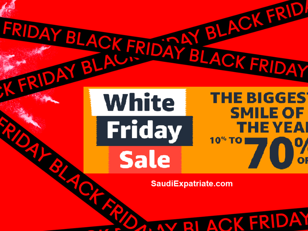 Black Friday White Friday Deals 2020 Saudi Arabia Saudi Expatriate