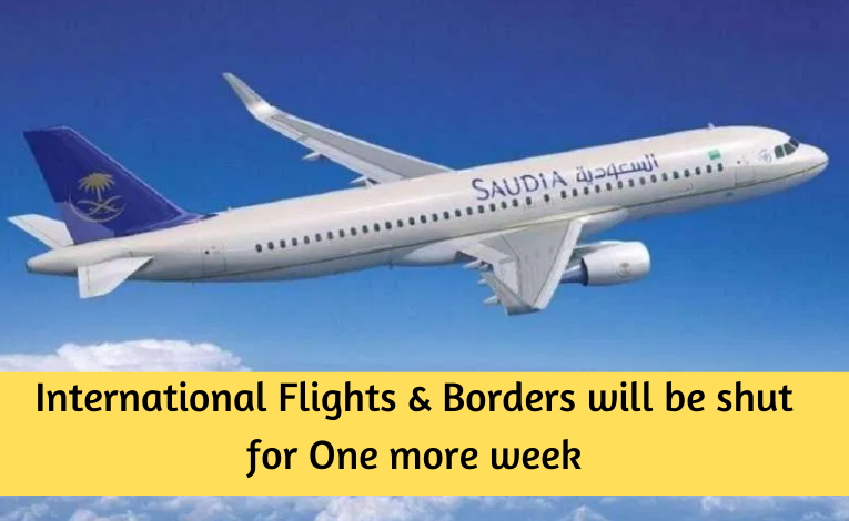 International Flights & Borders will be shut for One more week-SaudiExpatriate.com