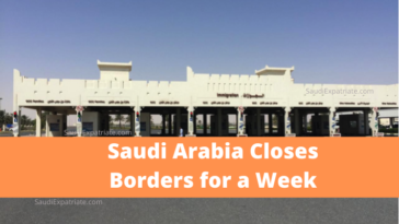 Saudi Arabia Closes Borders for a Week-SaudiExpatriate.com