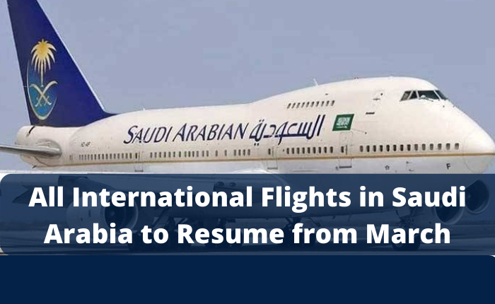 All International Flights in Saudi Arabia to Resume from March
