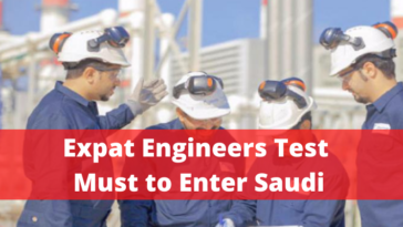 Expat Engineers Test Must to Enter Saudi - SaudiExpatriate.com