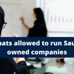 Expats allowed to run Saudi-owned companies - SaudiExpatriate.com