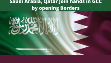 Saudi Arabia, Qatar Join hands in GCC by opening Borders