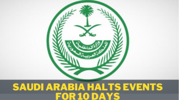 Saudi Arabia Halts Events For 10 Days-SaudiExpatriate.com