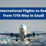 All International Flights to Resume from 17th May in Saudi-SaudiExpatriate.com