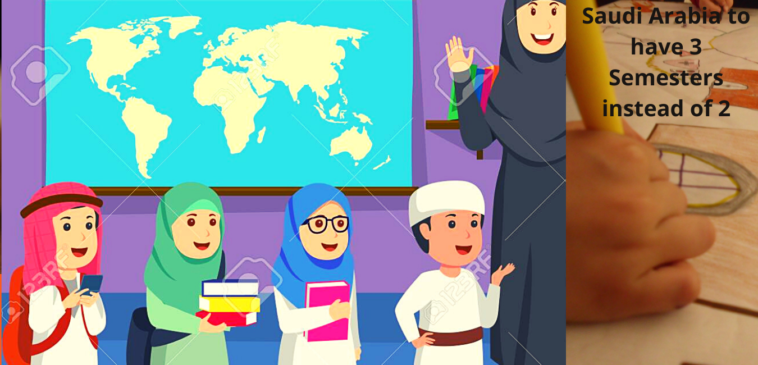 Saudi Arabia to have 3 Semesters