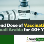 Second Dose of Vaccination in Saudi Arabia for 40+ Yrs-SaudiExpatriate.com