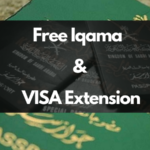 Free Iqama & VISA Extension