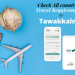 Tawakkalna App: All countries Travel Requirements can be checked