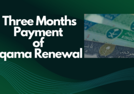 Three Months Payment of Iqama Renewal
