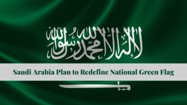 Saudi Arabia Plan to Redefine National Green flag