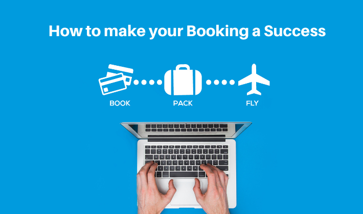 How to make your Booking a Success