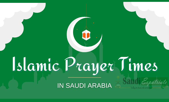 Prayer Times today in Saudi Arabia (Riyadh, Jeddah)