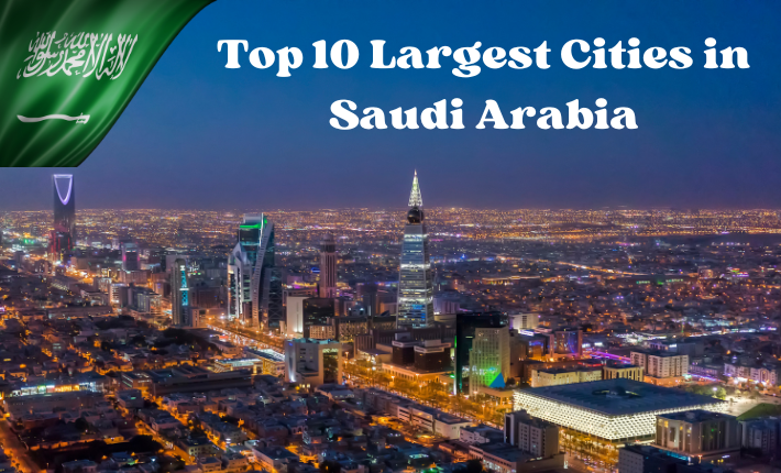 Top 10 Largest Cities in Saudi Arabia